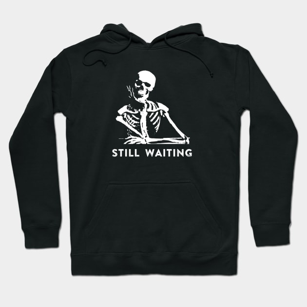 Still Waiting Meme Hoodie by ballhard